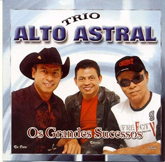 Trio Alto Astral - Os Grandes Sucessos