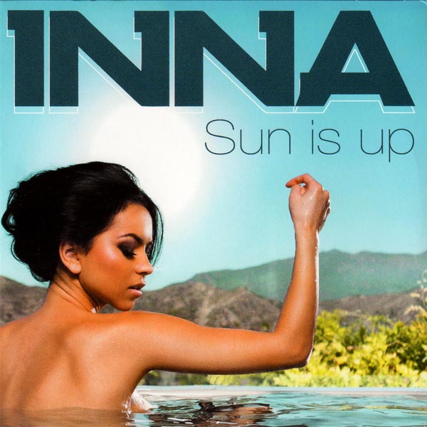 Inna - Sun Is Up (2011)