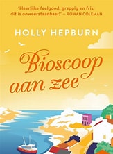 Holly Hepburn - Bioscoop aan Zee serie