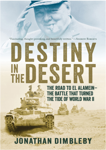 Jonathan Dimbleby - Destiny In the Desert- The Road to Alamein- The Battle That Turned the Tide