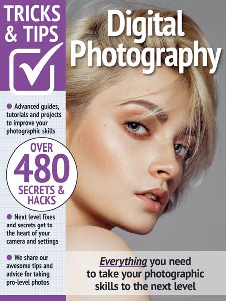 Digital Photography Tricks and Tips - 16th Edition 2023