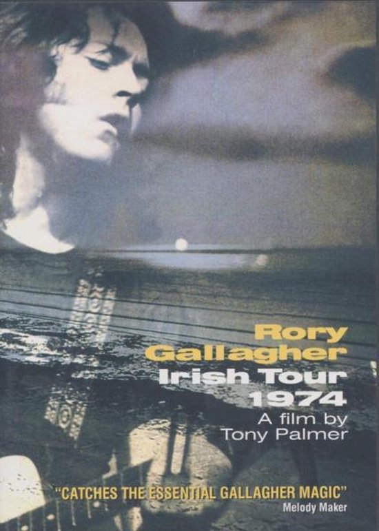 Rory Gallagher - Irish Tour 1974 : Live At The Cork Opera House