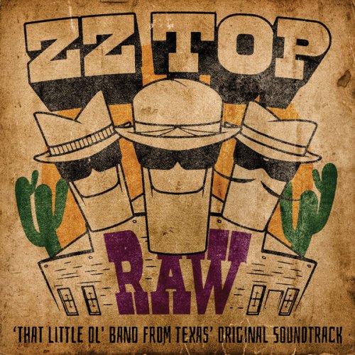 ZZ Top - RAW ('That Little Ol' Band From Texas' Original Soundtrack) (2022)