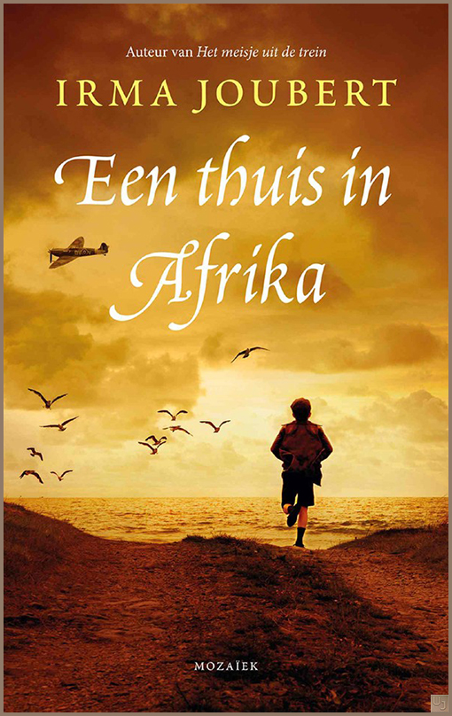Irma Joubert - [Onderweg naar Zuid-Afrika 03] Een thuis in Afrika