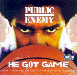 Public Enemy - He Got Game (1998)