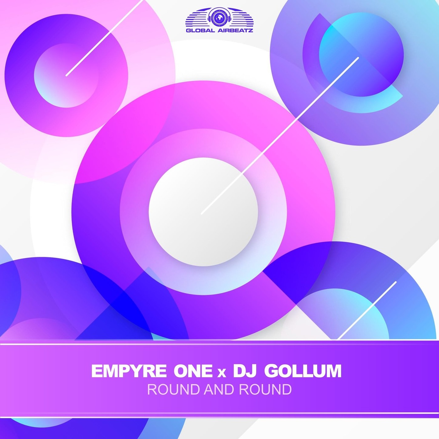 Empyre One x DJ Gollum - Round and Round-(GAZ204)-WEB-2021-L4M
