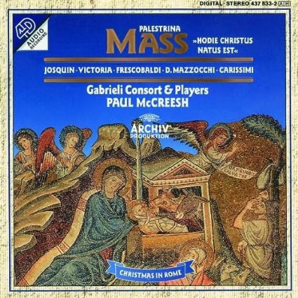 Mass 'Hodie Christus Natus Est' - Paul McCreesh, Gabrieli C&P