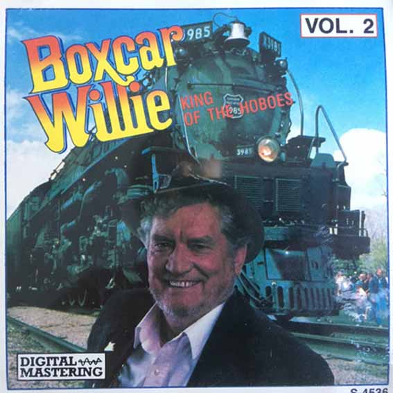 Boxcar Willie - King Of The Hoboes - Vol. 2