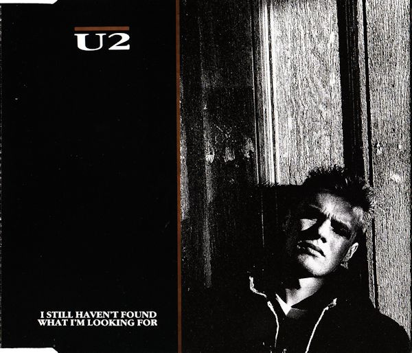 U2 - I Still Haven't Found What I'm Looking For (1987) [CDM]