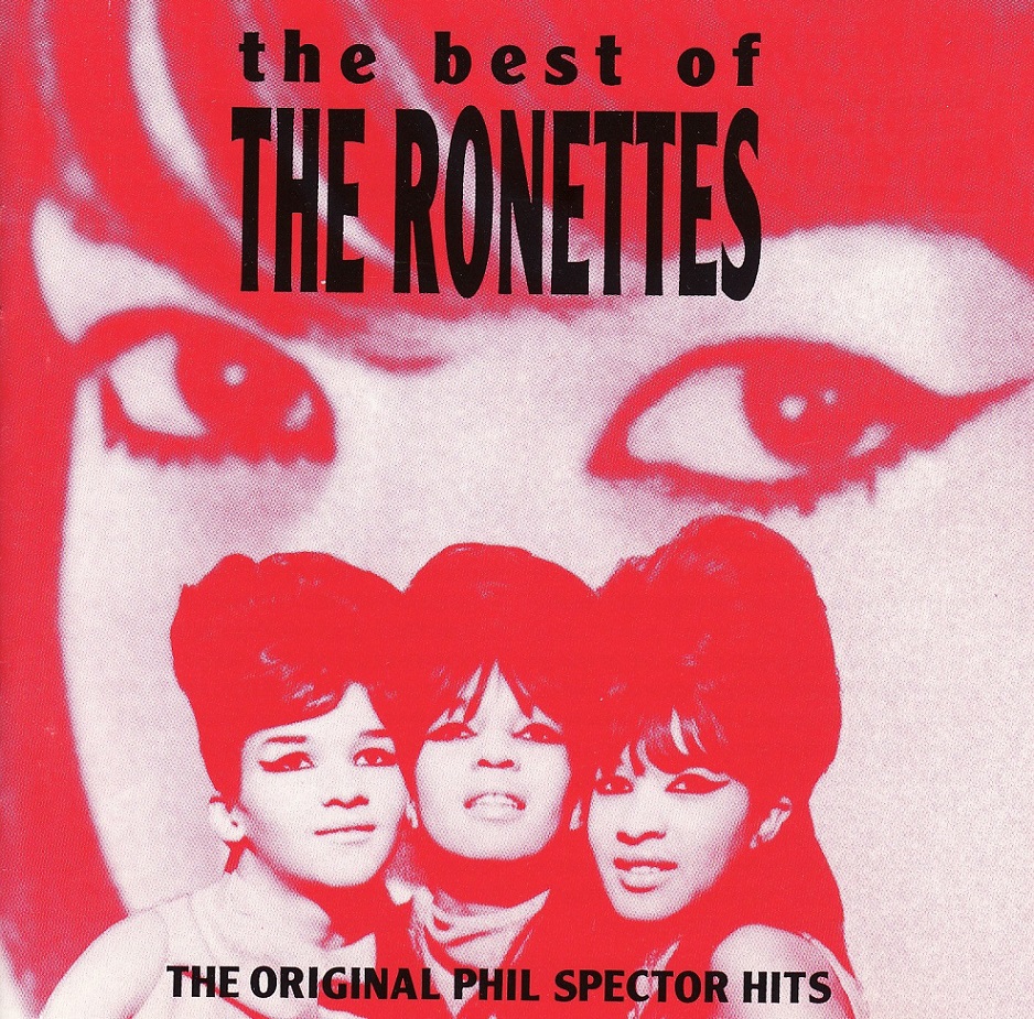 The Ronettes - The Best Of The Ronettes [Ronnie Spector R.I.P.]