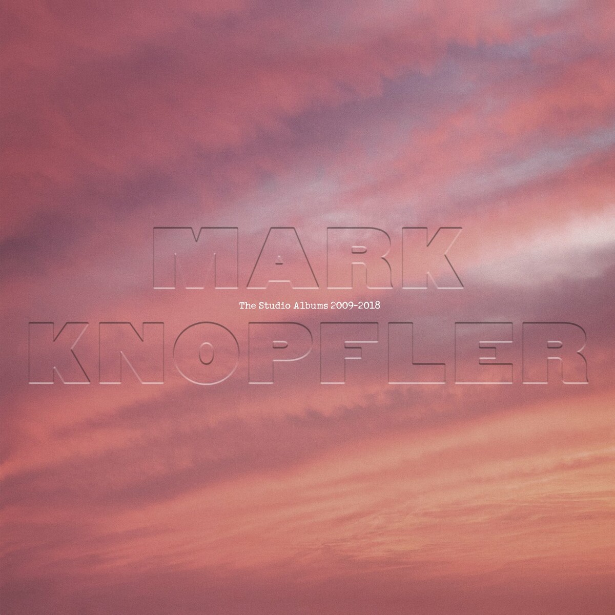 Mark Knopfler - The Studio Albums 2009 2018