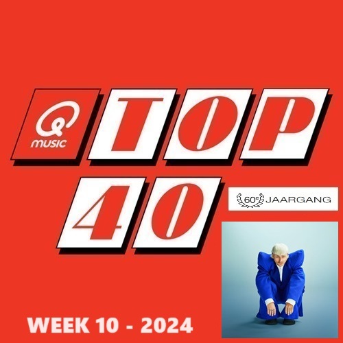 COMPLETE TOP 40 - Alle 40 nummers - WEEK 10 - 2024 in FLAC en MP3 + Hoesjes + Lijst