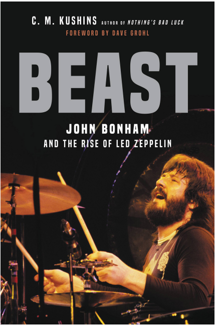 Beast John Bonham and the Rise of Led Zeppelin
