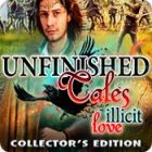 Unfinished Tales Illicit Love CE NL