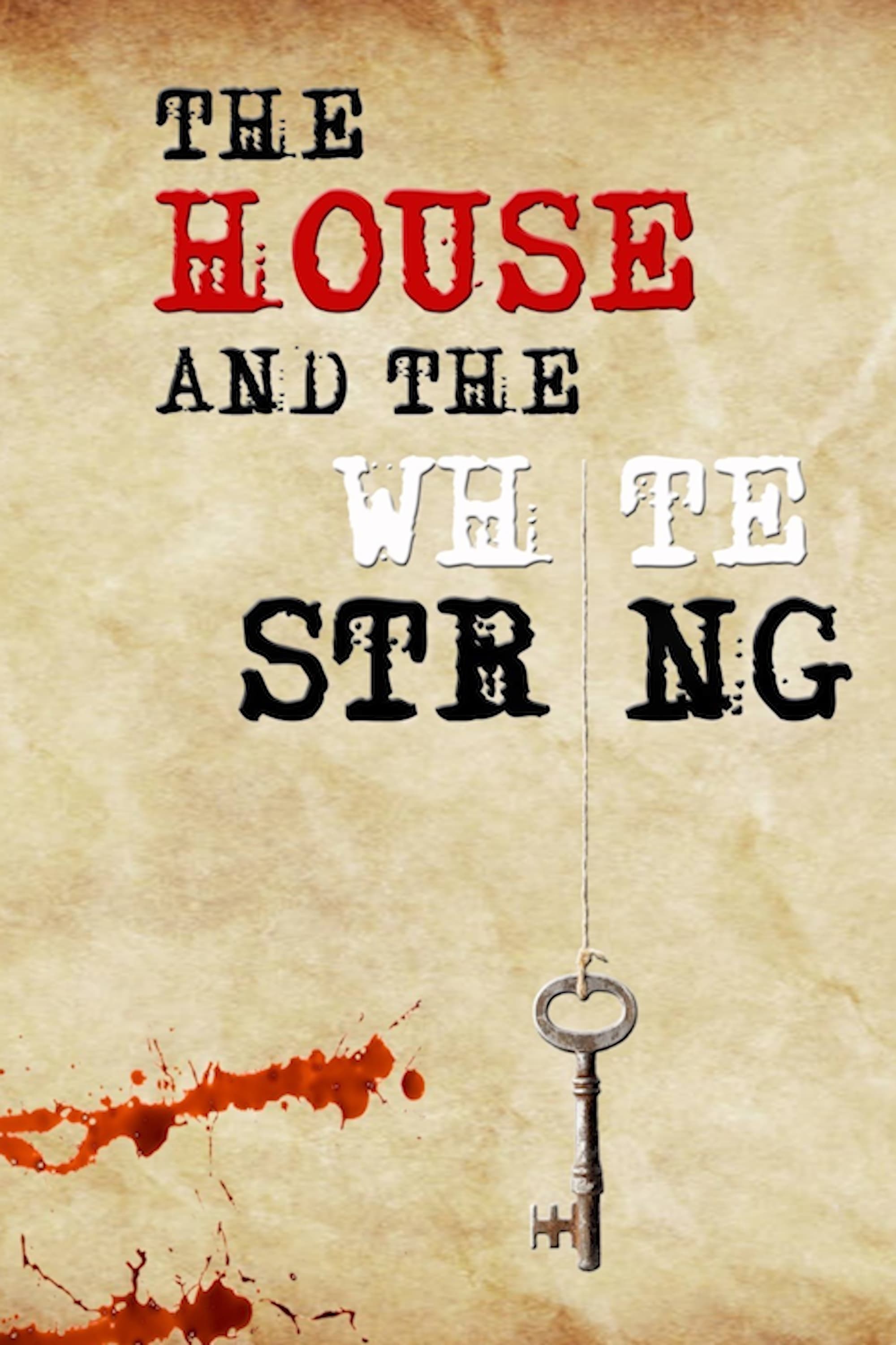 The House and the White String (2020) 720p.AAC.Web-dl