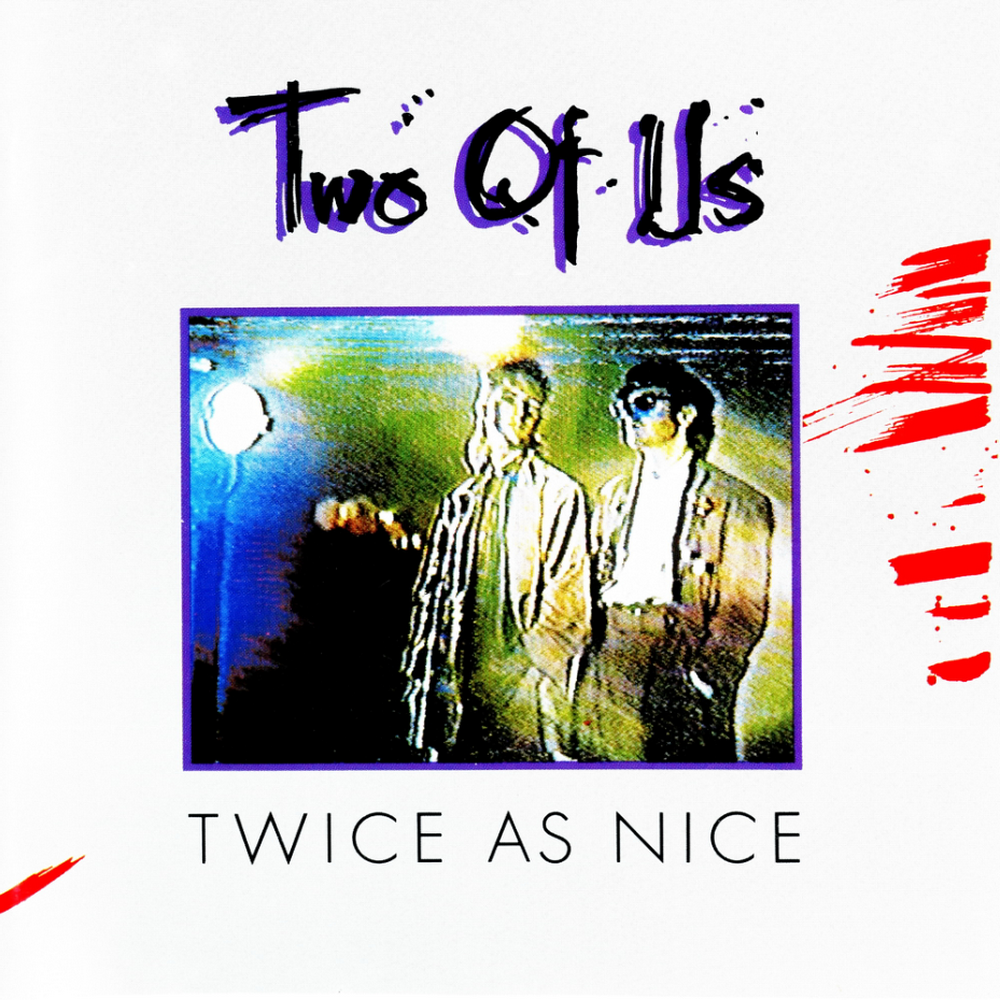 Two Of Us - Twice As Nice (CD) (1985)