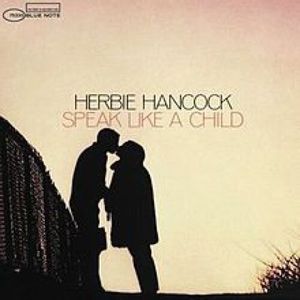 Herbie Hancock - Speak Like A Child 24-192