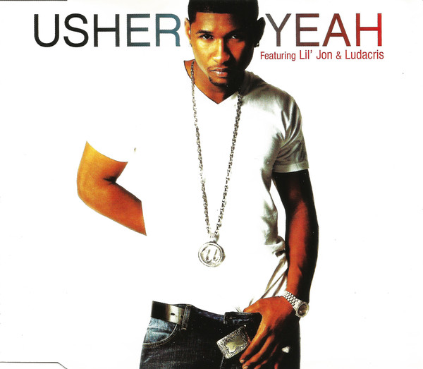 Usher feat. Lil' Jon & Ludacris - Yeah! (2004) [CDM]