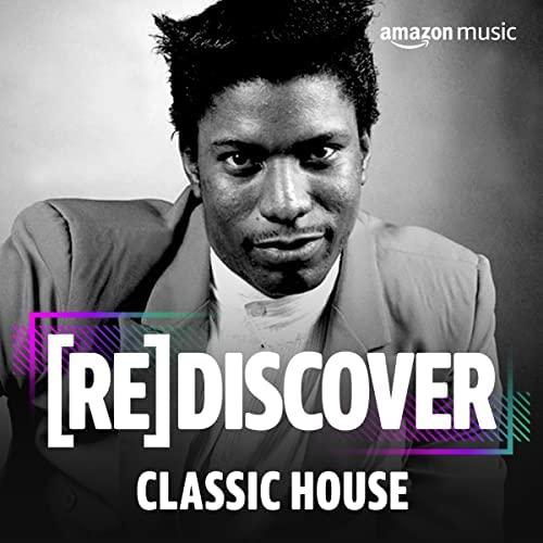 REDISCOVER: Classic House