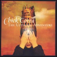Chick Corea - The Ultimate Adventure (2007) -DVD9 Is een Vob-Files
