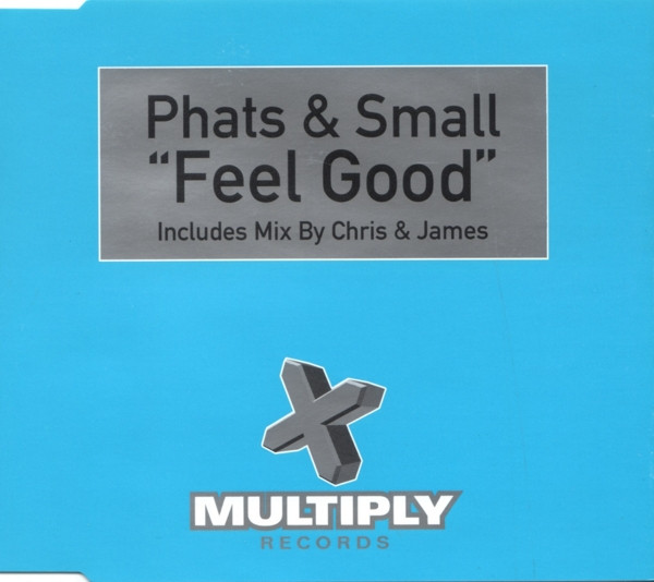 Phats & Small - Feel Good (1999) [CDM]