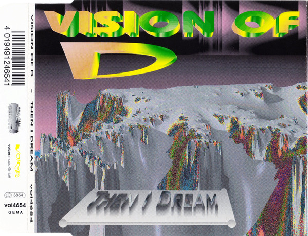 Vision Of D - Then I Dream (CDM) 1995 (Germany)