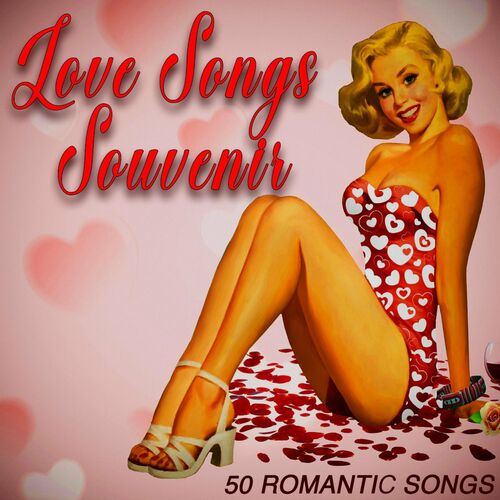 VA - Love Songs Souvenir - 50 Romantic Songs (2022)
