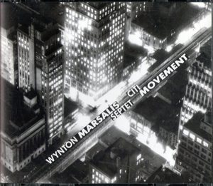 Wynton Marsalis - Citi Movement [1992] cd1