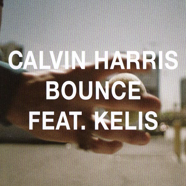 Calvin Harris Ft Kelis - Bounce (2011)