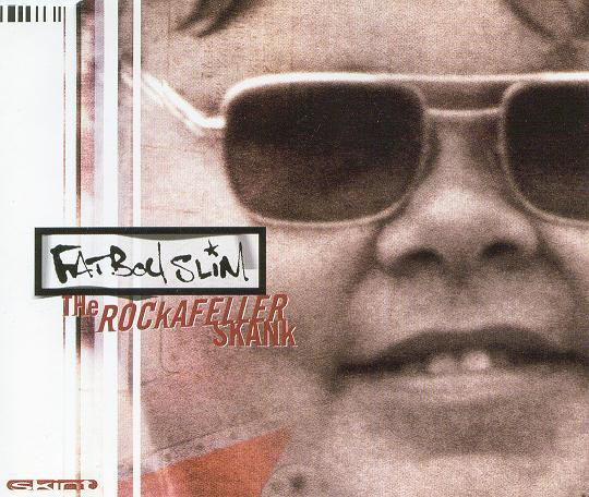 Fatboy Slim - The Rockafeller Skank (1998) [CDM]