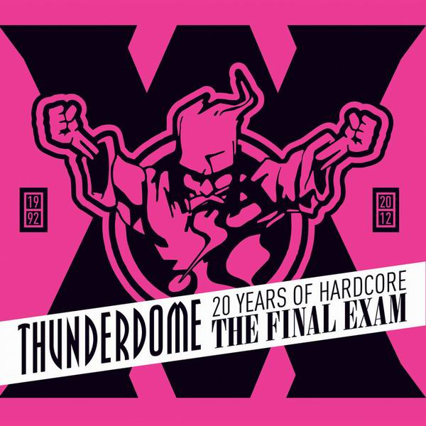 Thunderdome - The Final Exam 20 Years Of Hardcore (4CD) (2012)