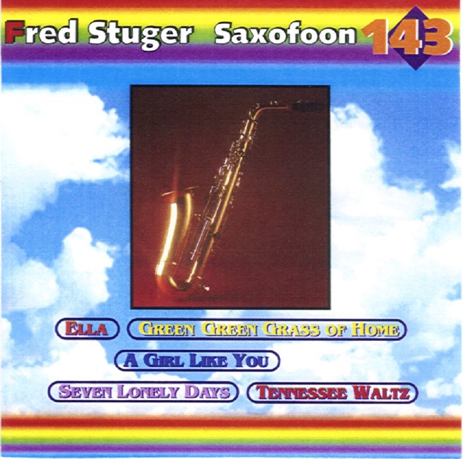 Fred Stuger - Saxofoon (Het Beste Van Fred Stuger)