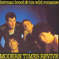 Herman Brood & His Wild Romance - Modern Times Revive - 1981