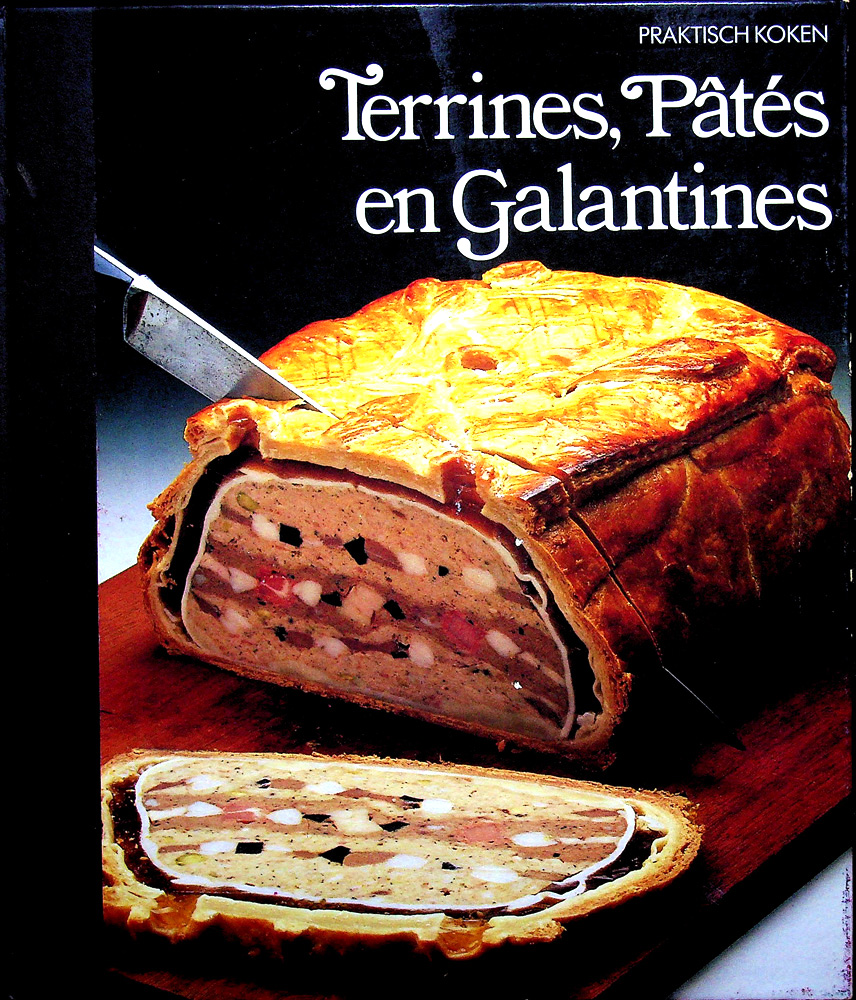 Praktisch koken terrines, pates en galantines - time life 1983