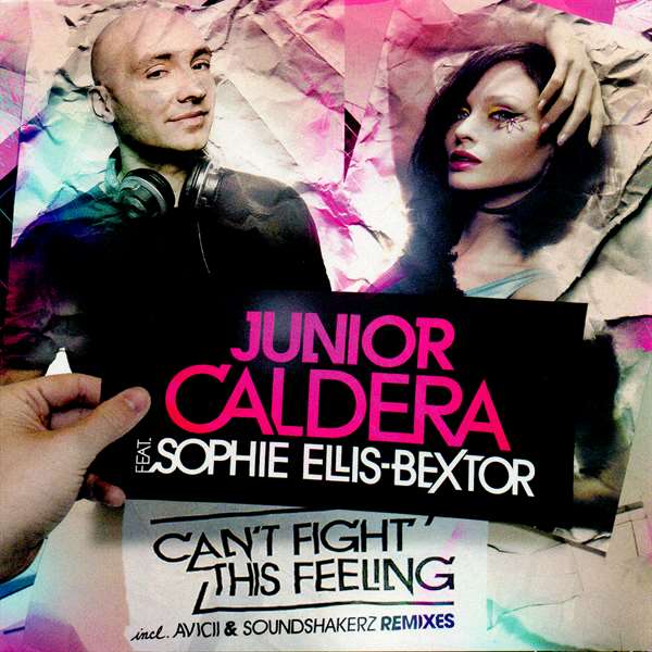 Junior Caldera Ft Sophie Ellis-Bextor - Can't Fight This Feeling (2010)