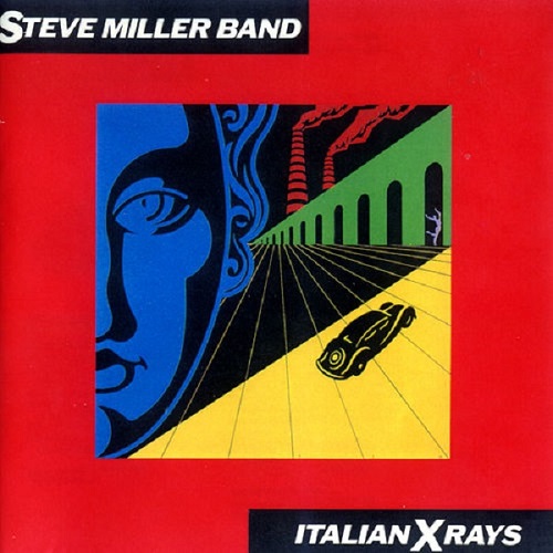 STEVE MILLER BAND - ITALIAN X RAYS - WAV en FLAC