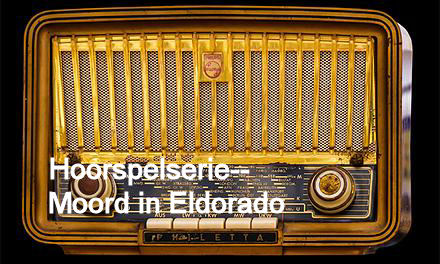 Hoorspelserie-- Moord in Eldorado
