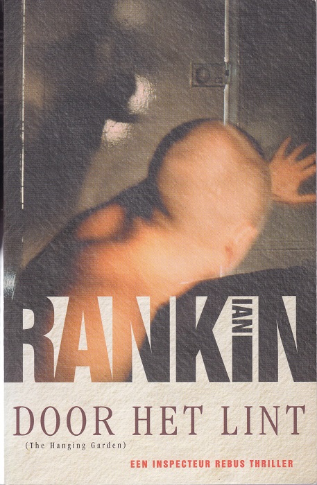 Ian Rankin -John Rebus 10 - Door het lint
