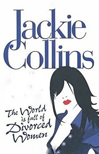 Jackie Collins - De wereld is vol gescheiden vrouwen + 7 andere