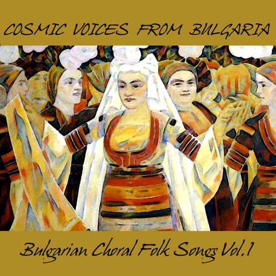 Bulgarian Choral Folk Songs - Vol. 1