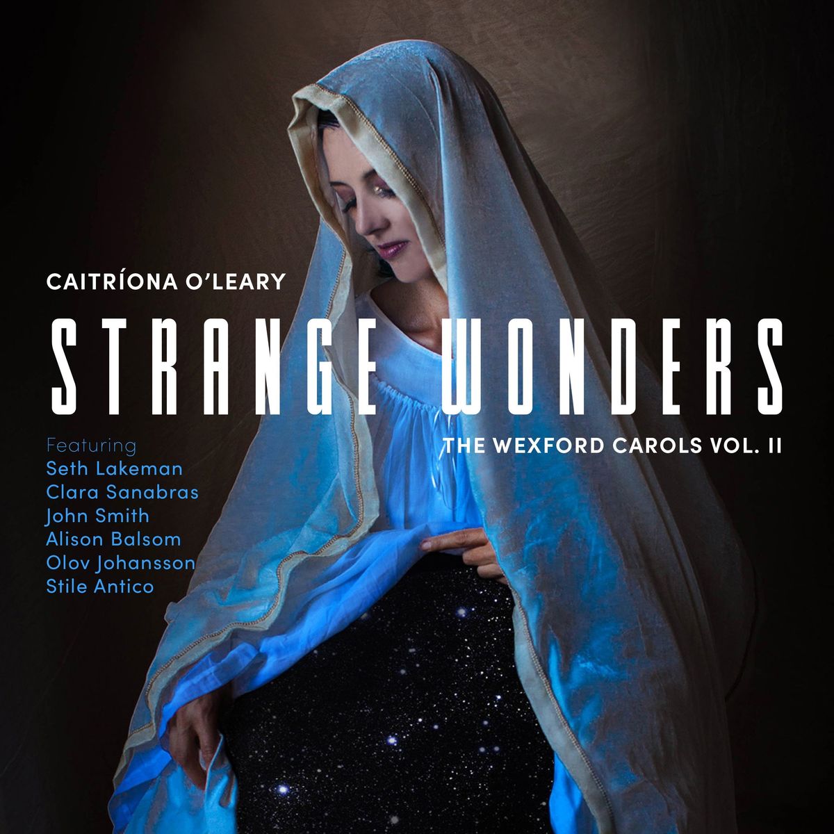 Caitriona O'Leary - 2021 - Strange Wonders, The Wexford Carols, Vol. 2