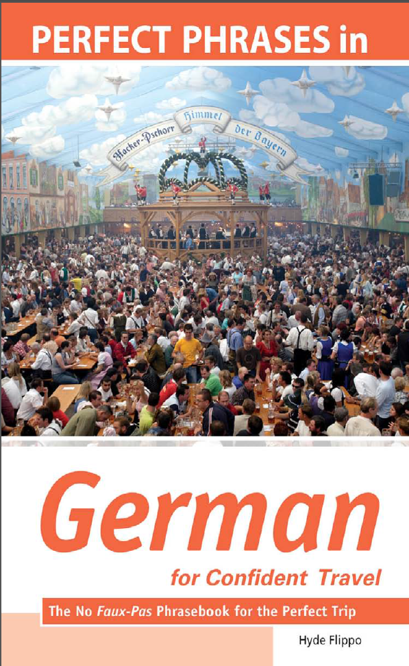 Perfect Phrases In German For Confident Travel The No Faux Pas Phrasebook For The Perfect Trip