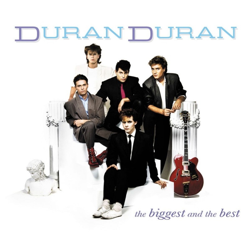 Duran Duran - Biggest & Best