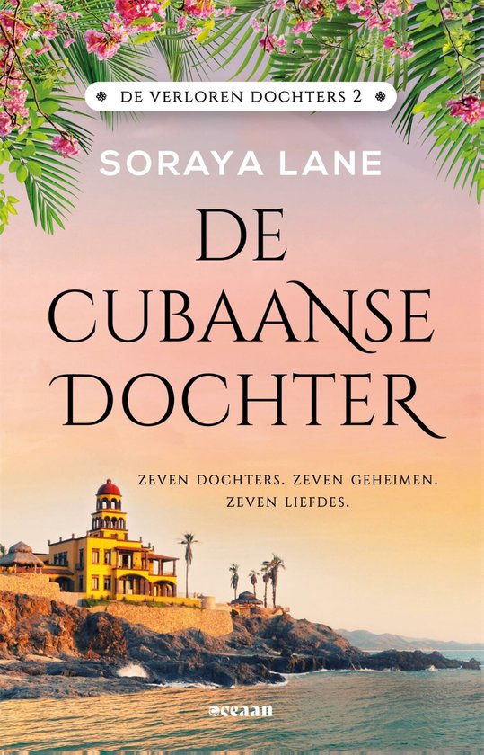 Soraya Lane - [De verloren dochters 02] De Cubaanse dochter