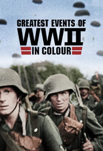 Greatest Events of WWII in Colour S01 1080p NF WEB-DL DD+2 0 H 264-playWEB-xpost