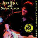 Jeff Beck & Stanley Clarke Final Freeway Jazz 2000