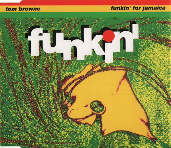 Tom Browne - Funkin' For Jamaica (1991) [CDM]