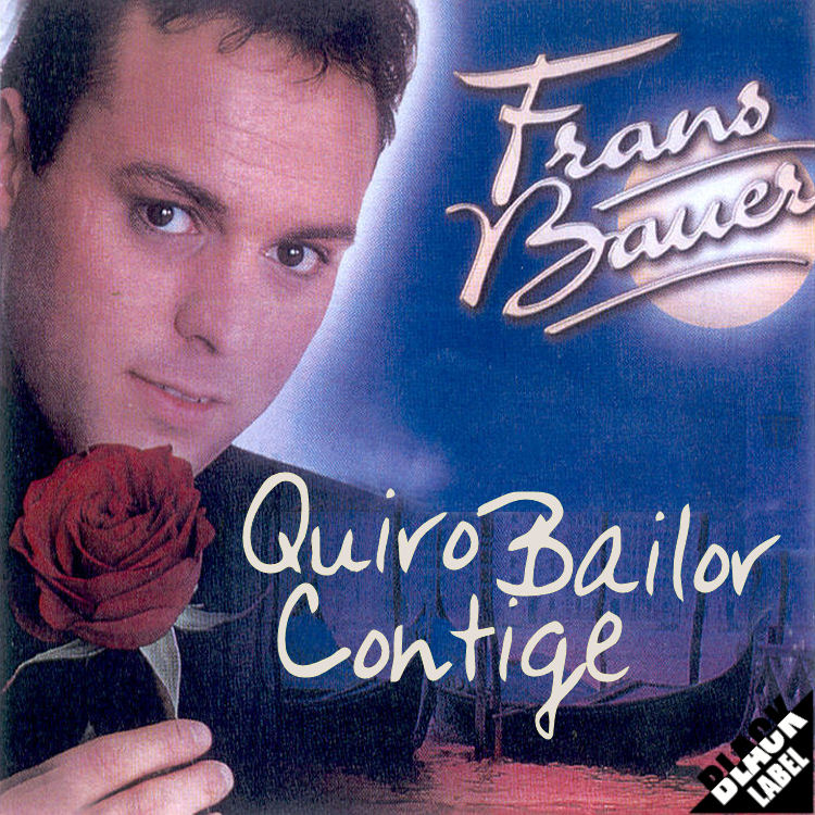 Frans Bauer - Quiro Bailor Contige