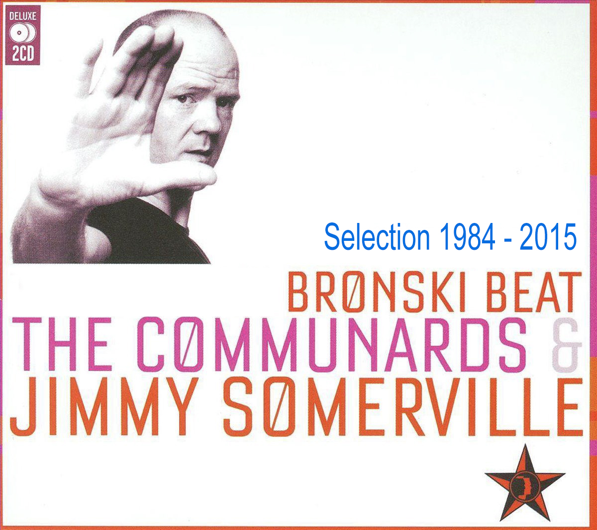 Bronski Beat, Communards, Jimmy Somerville - Selection 1984-2015