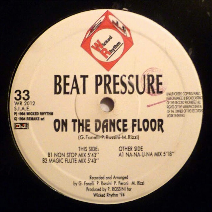Beat Pressure - On The Dance Floor (Vinyl) Wicked Rhythm (WR 2012) (Italy) (1994)